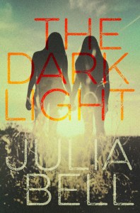 Julia Bell's 'The Dark Light' is a fantastic novel, based on a true story.
